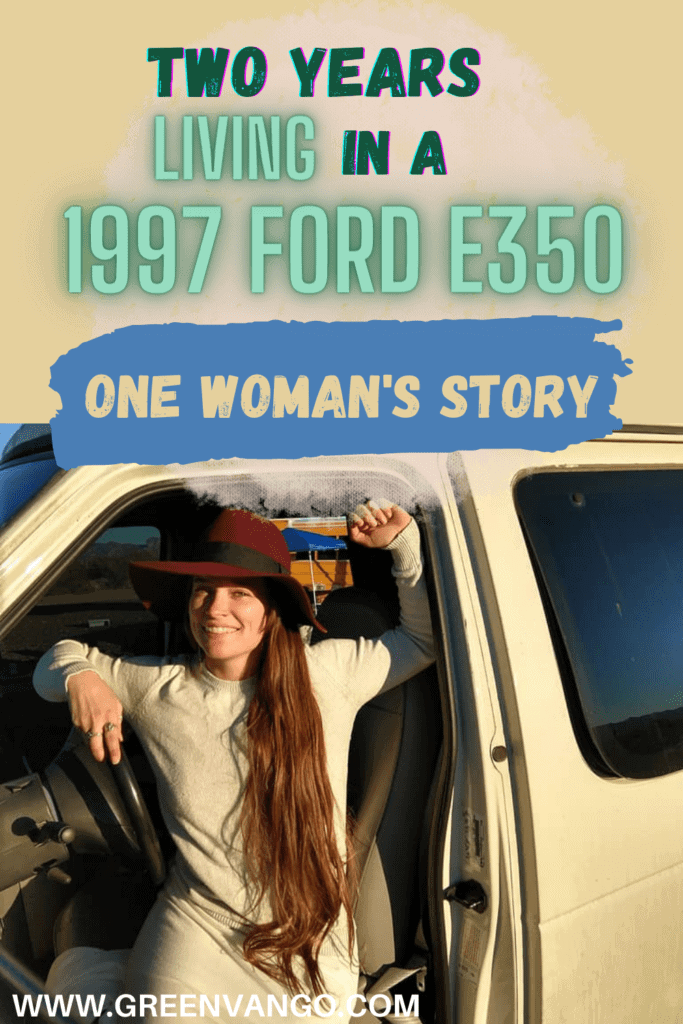 solo female van life in ford econoline 350