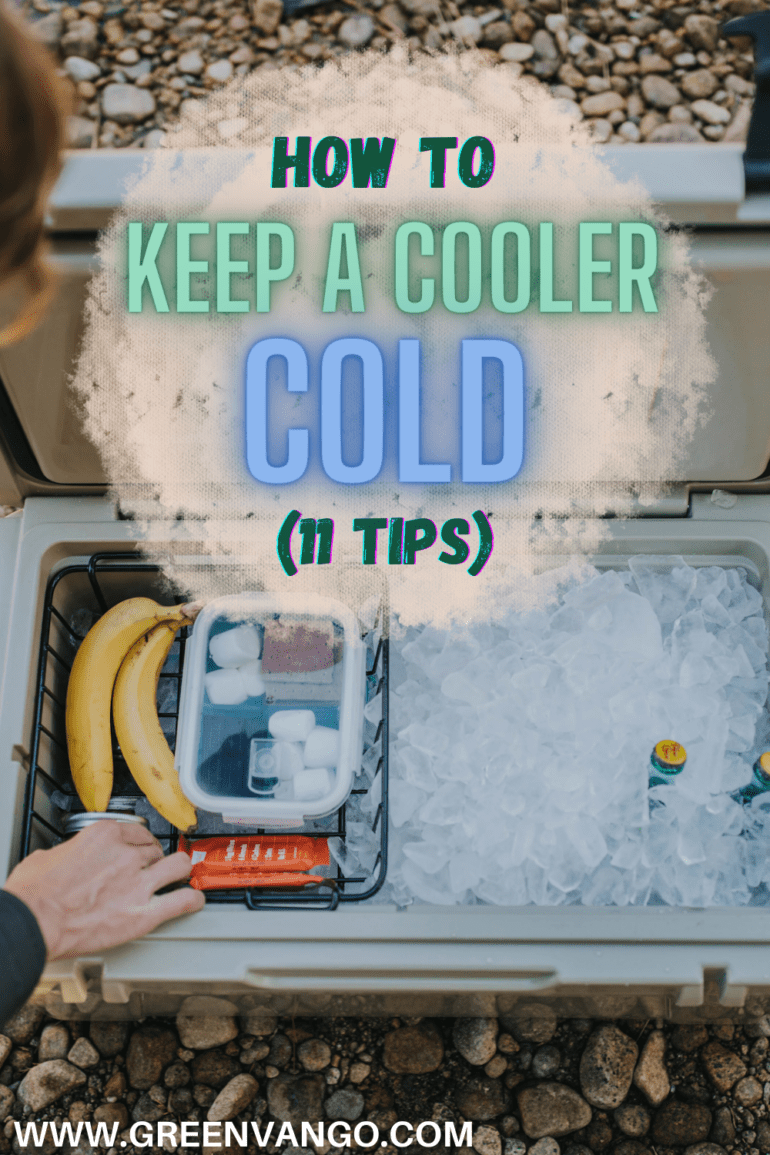How to Keep a Cooler Cold the Longest for Van Life (7 Tips)