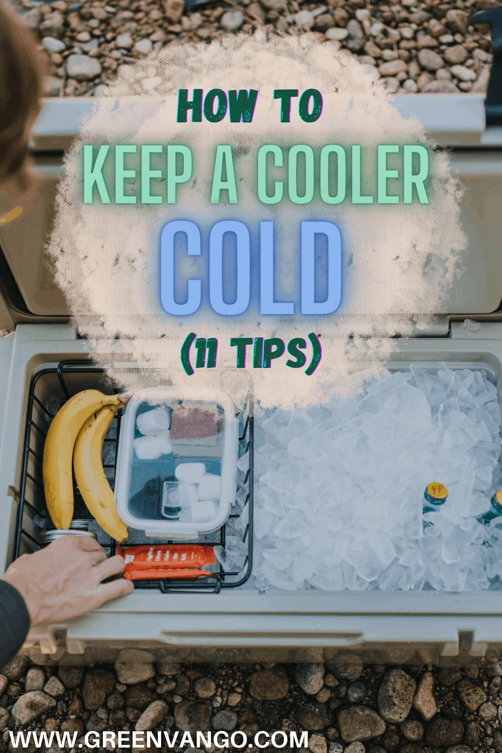 How to Keep a Cooler Cold the Longest for Van Life (7 Tips)